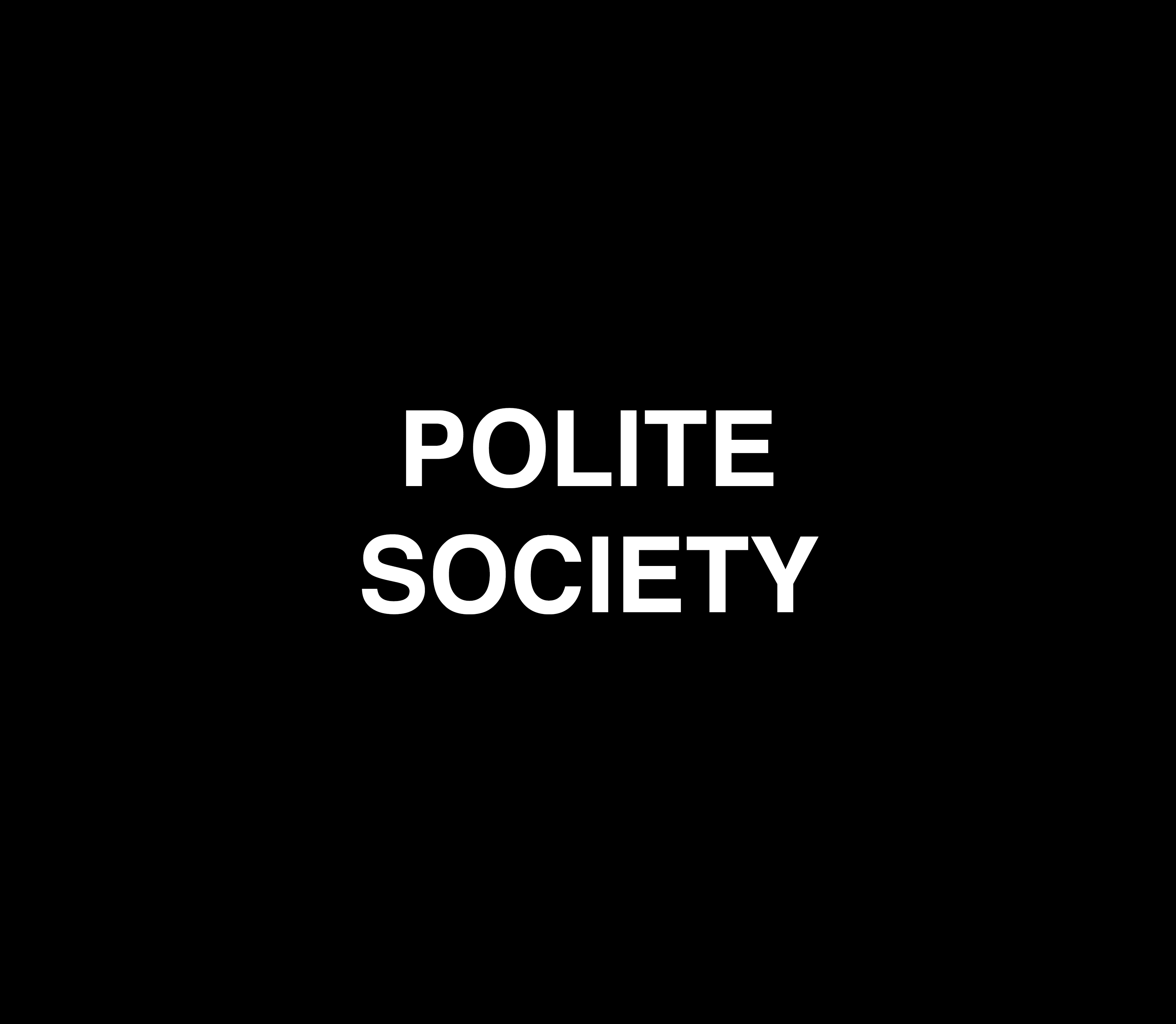 POLITE SOCIETY