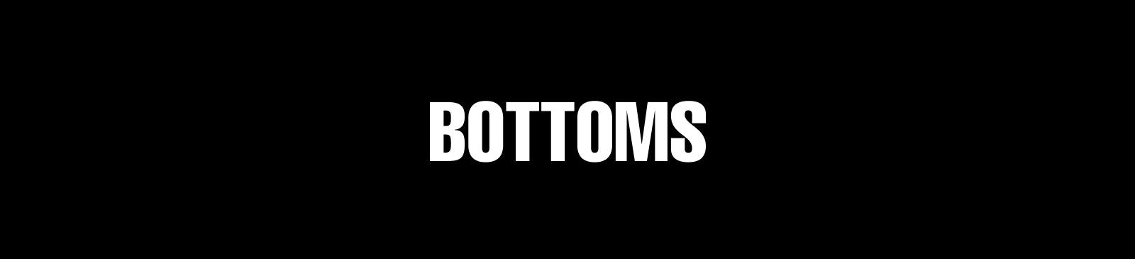 Bottoms
