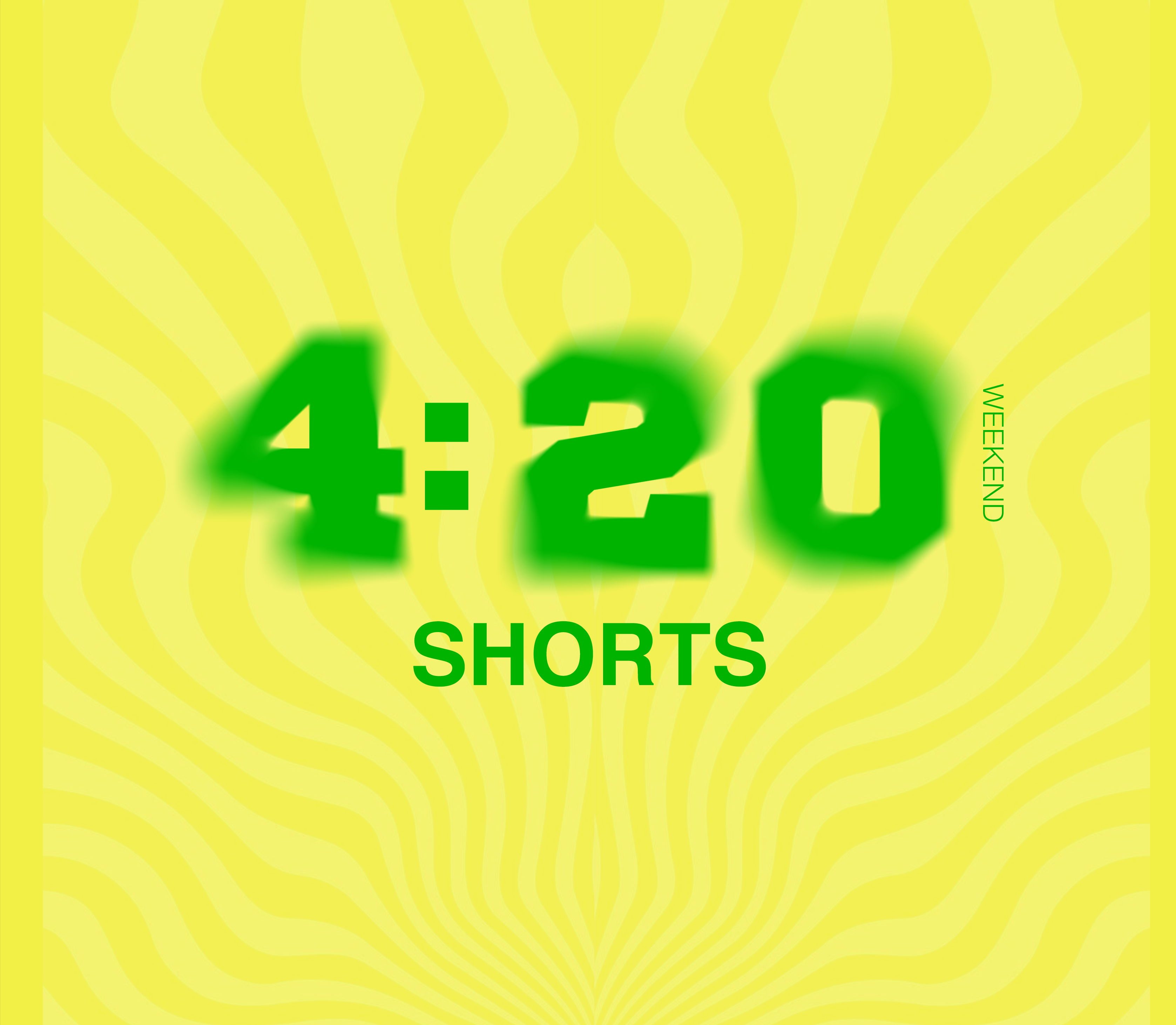420 SHORTS