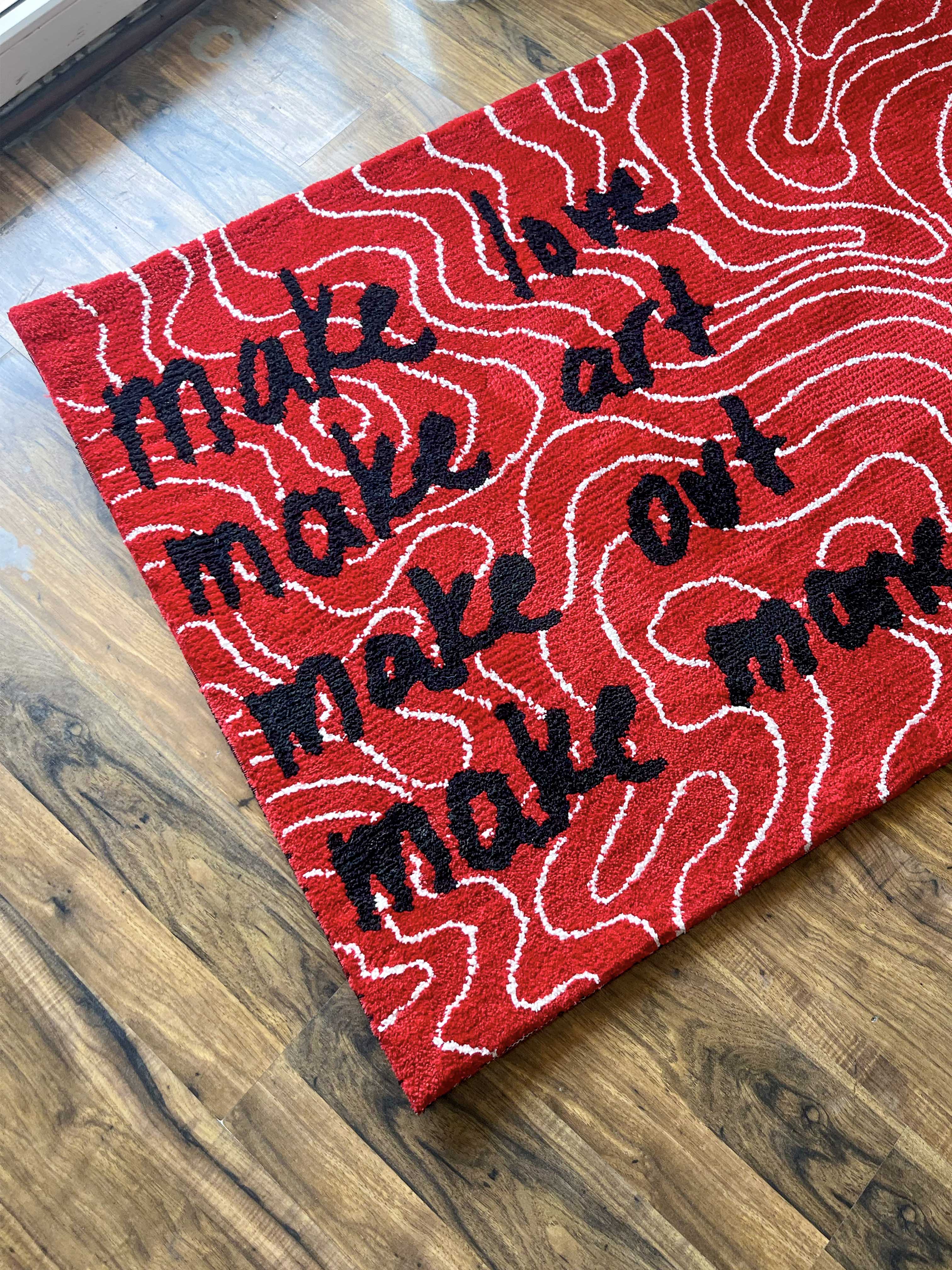Make love, Make art, make out Machine Made Custom Rug
