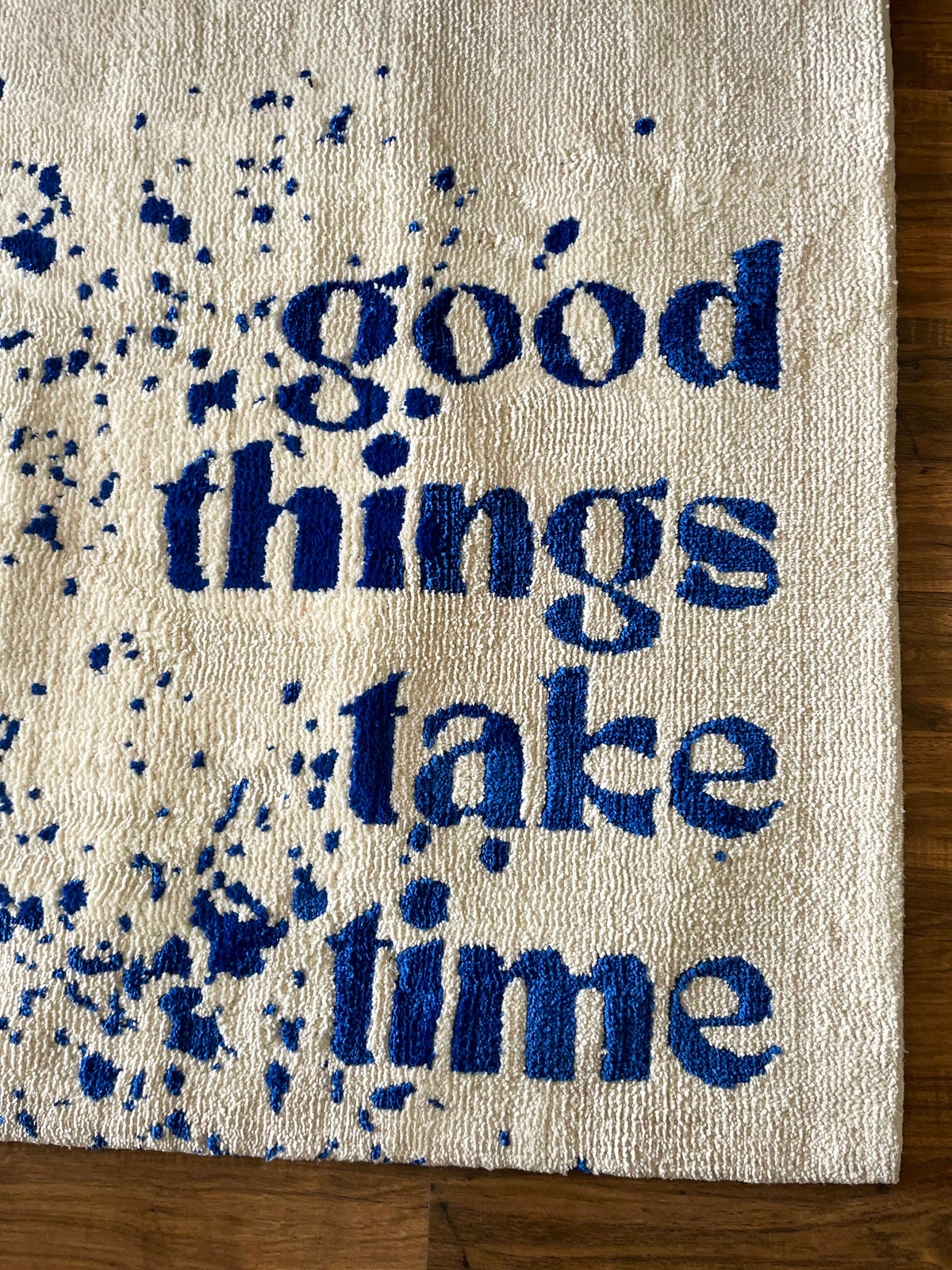 Good Things Take time Machine Made Custom Rug