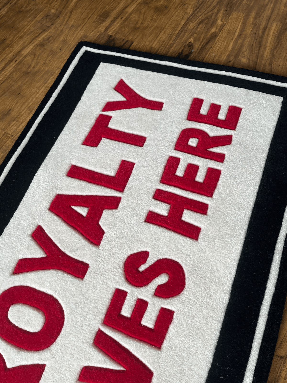 Royalty lives here Custom Rug