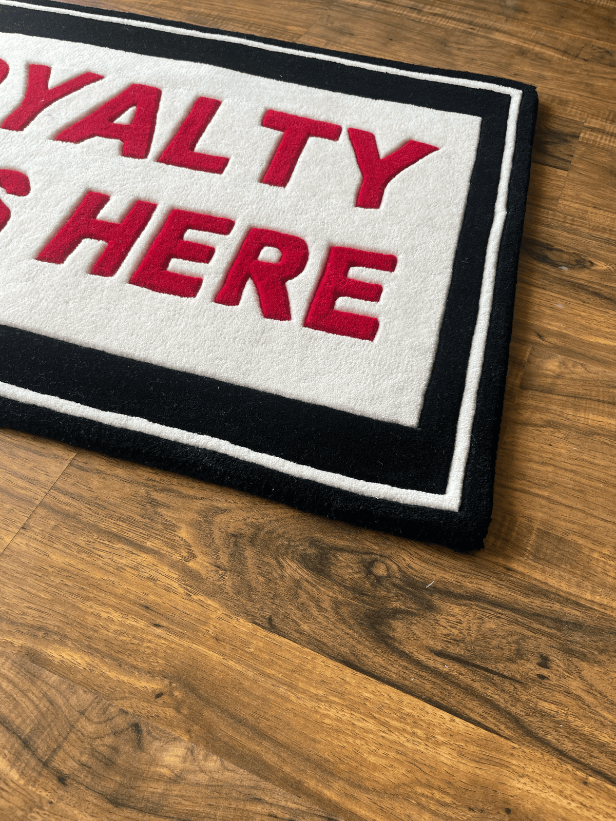 Royalty lives here Custom Rug