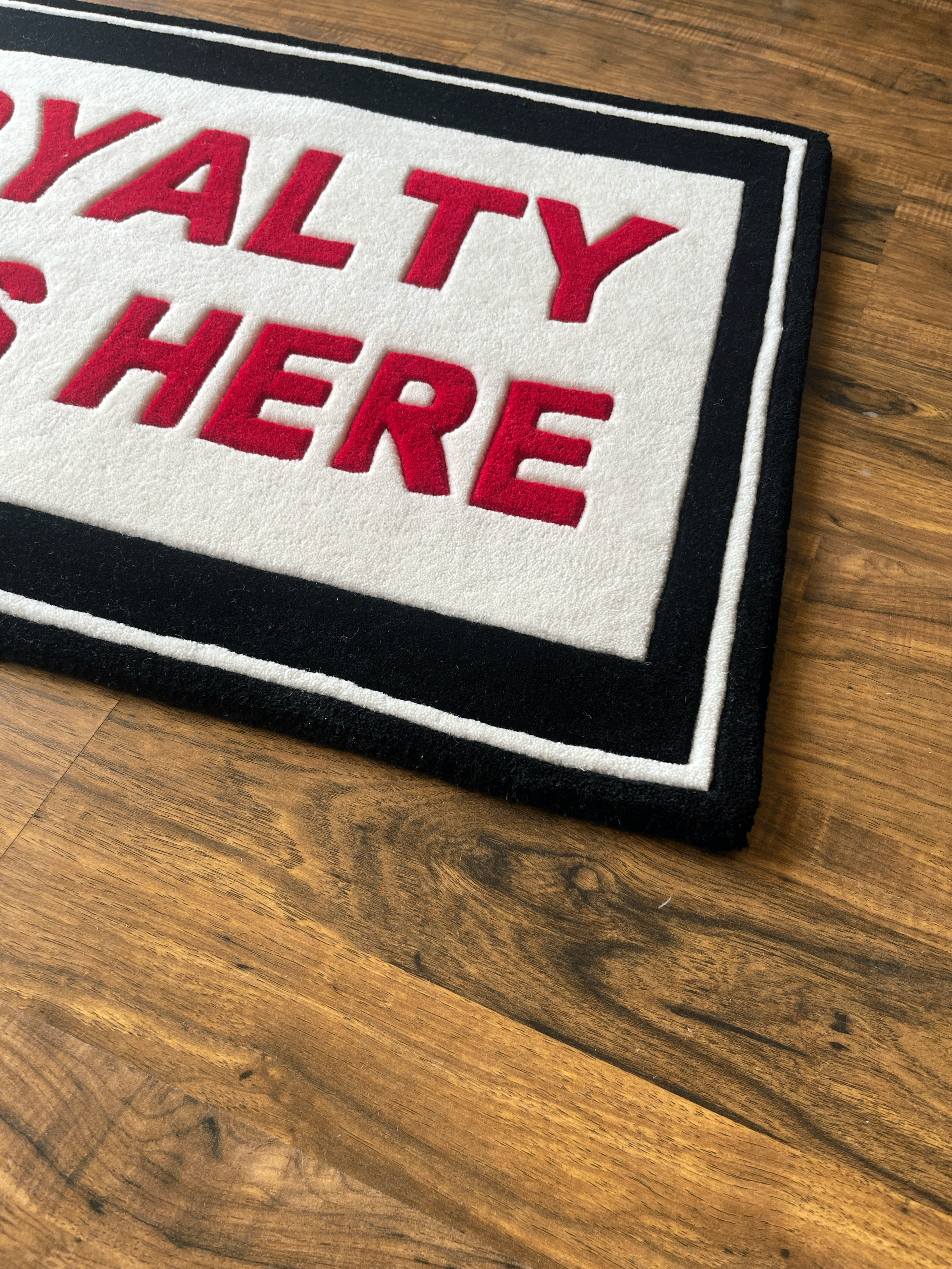 Royalty lives here Custom Rug