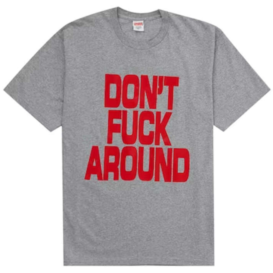 Supreme Don’t Fuck Around Tee Heather Grey