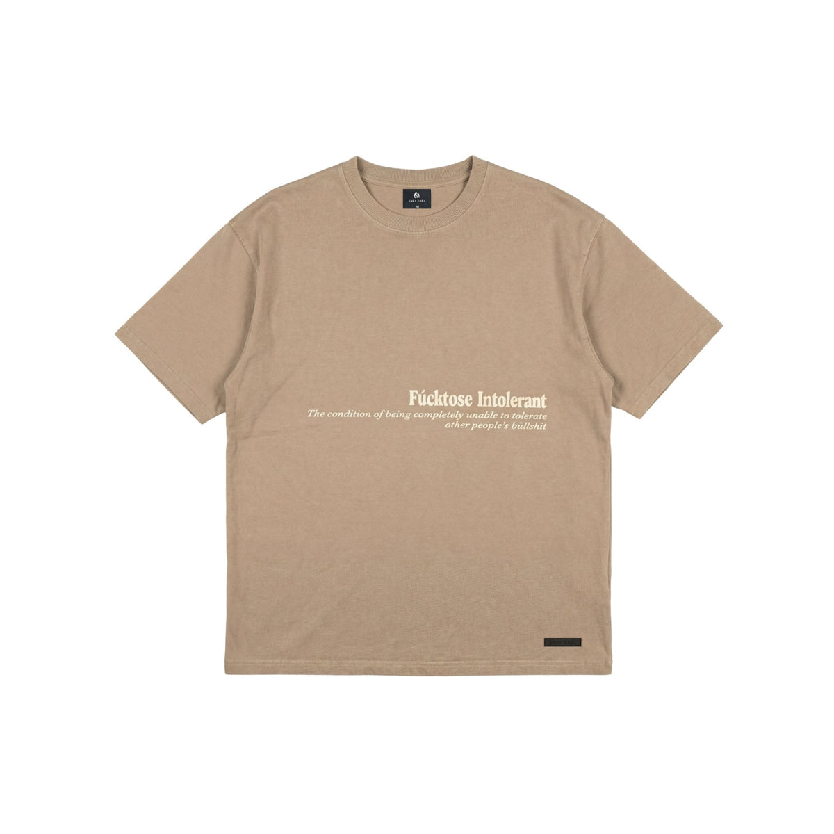 FUCKTOSE INTOLERANT T-SHIRT - STONE