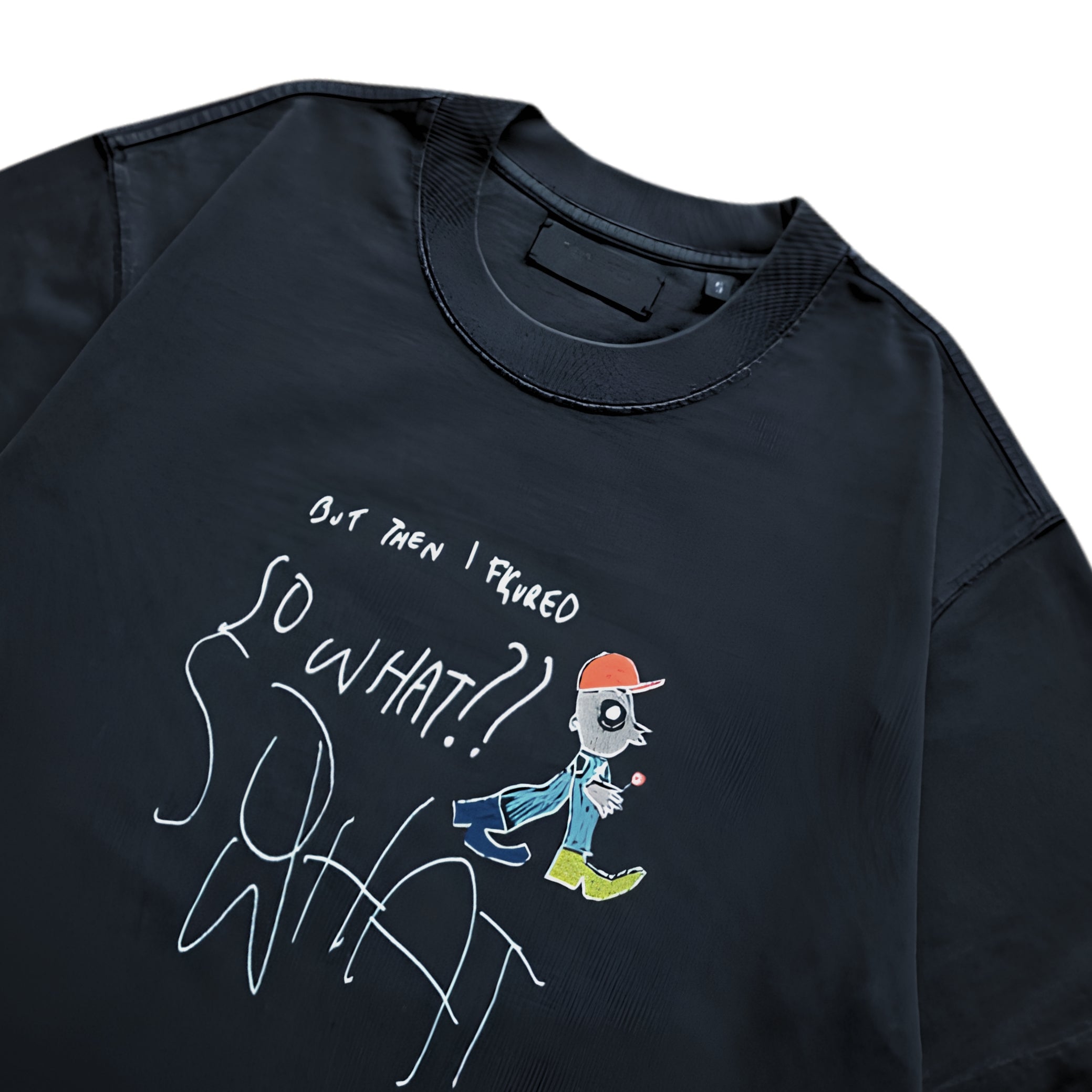 SO WHAT TSHIRT