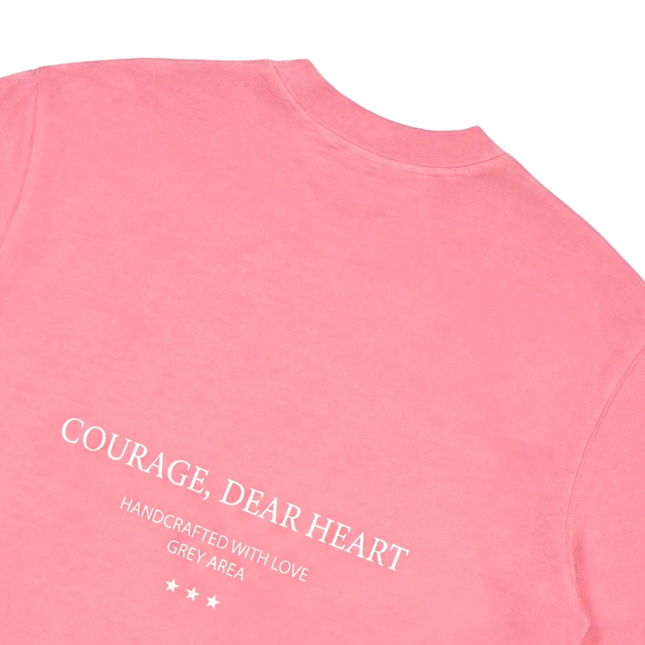 COURAGE, DEAR HEART TSHIRT