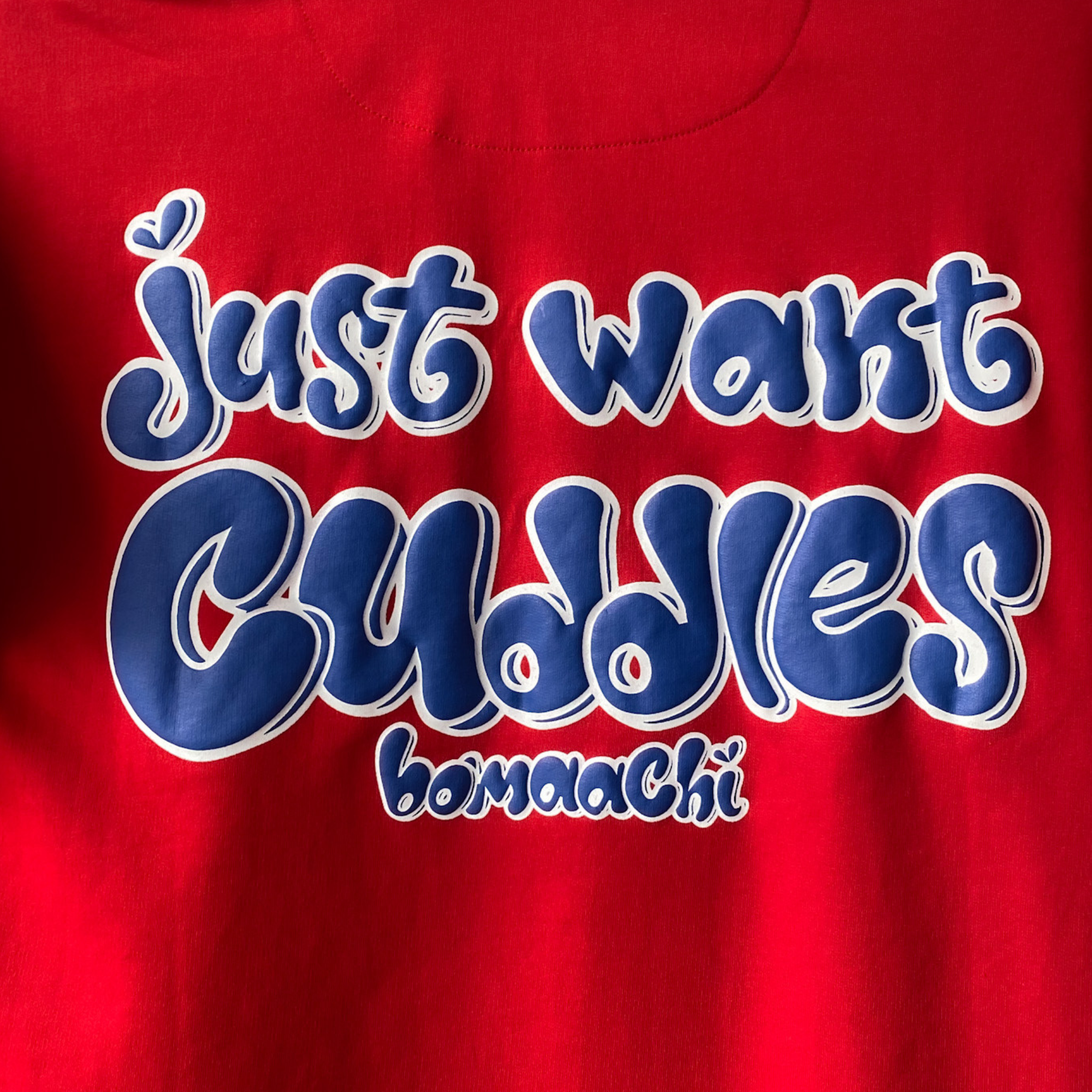 Just Want Cuddles Red T-shirt