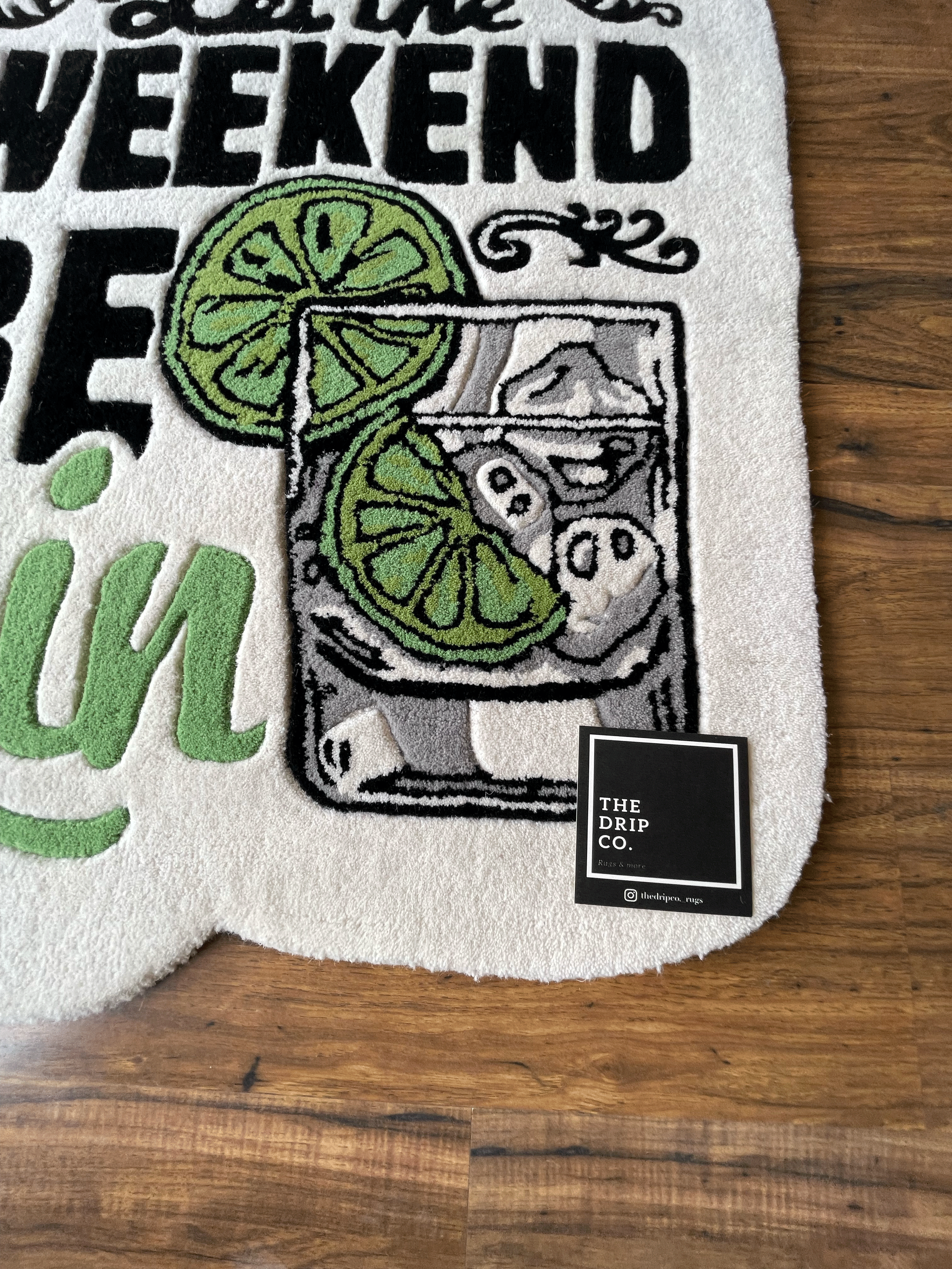 Let the Weekend Be Gin Custom Rug