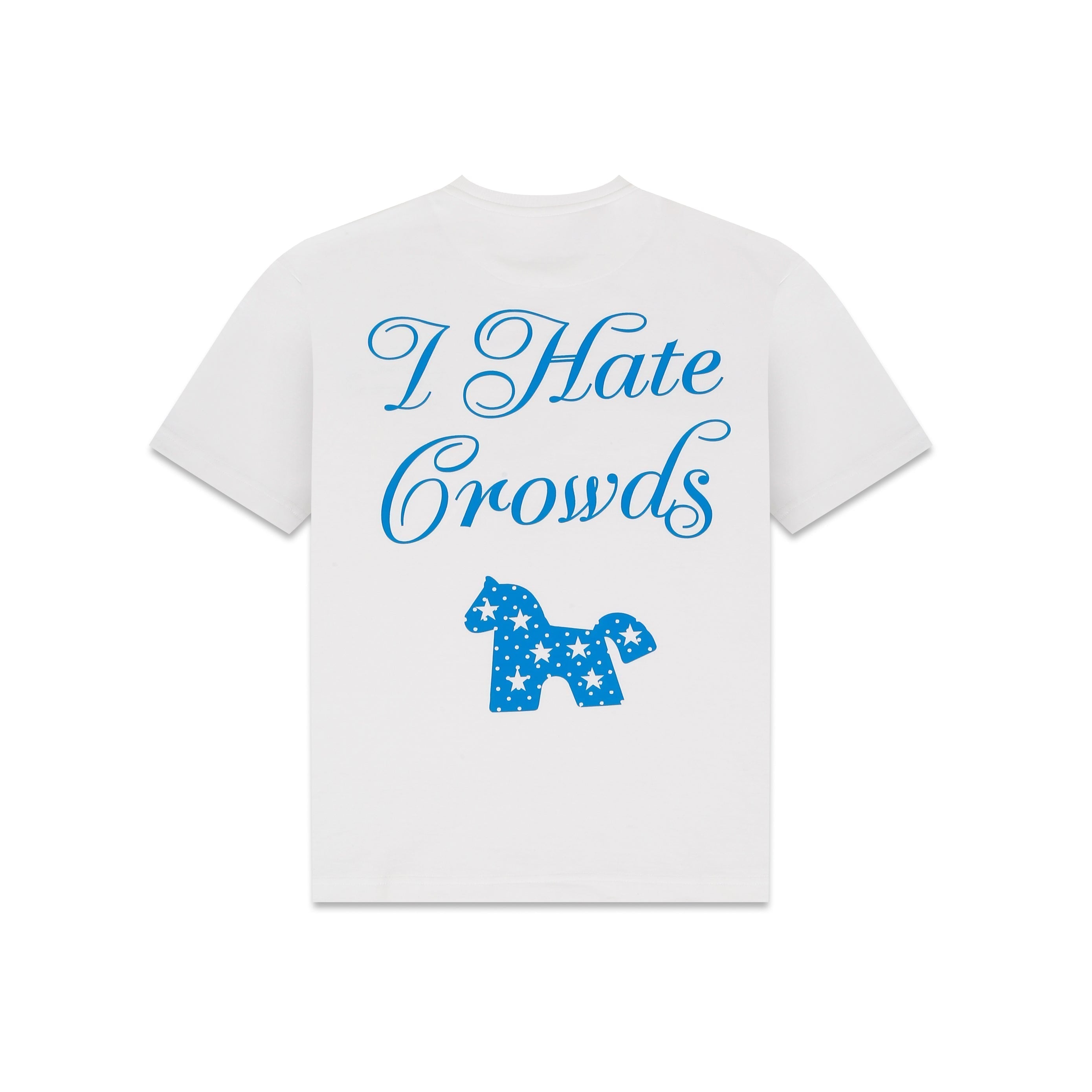 I Hate Crowds white
