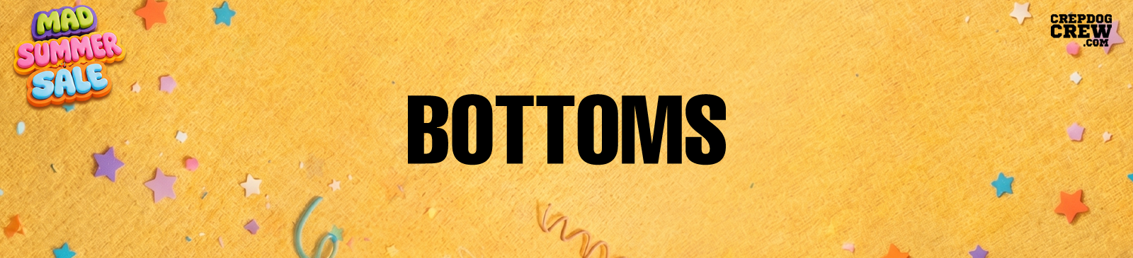 MAD SUMMER SALE BOTTOMS