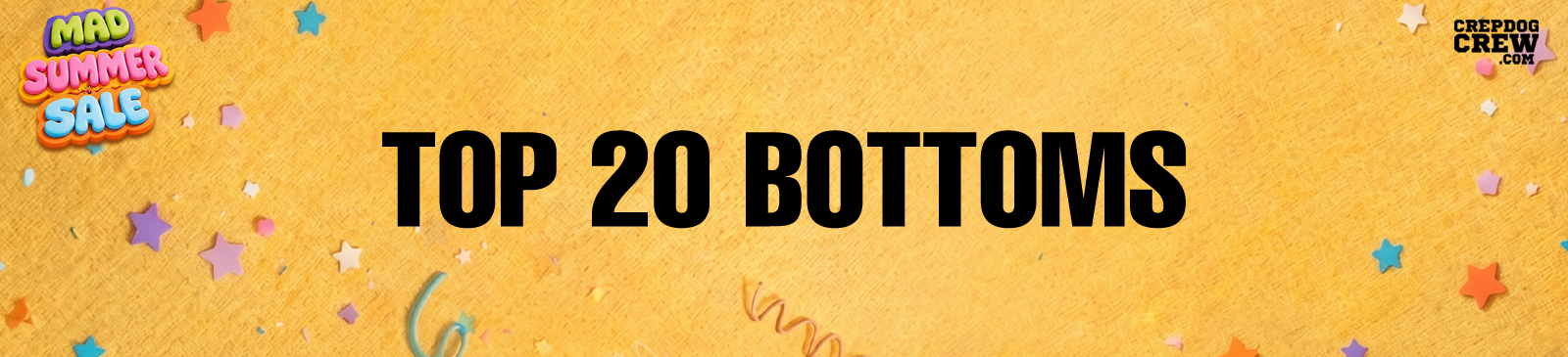 TOP 20 BOTTOMS
