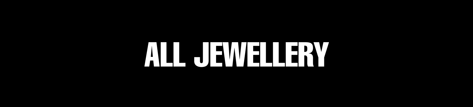 ALL JEWELLERY