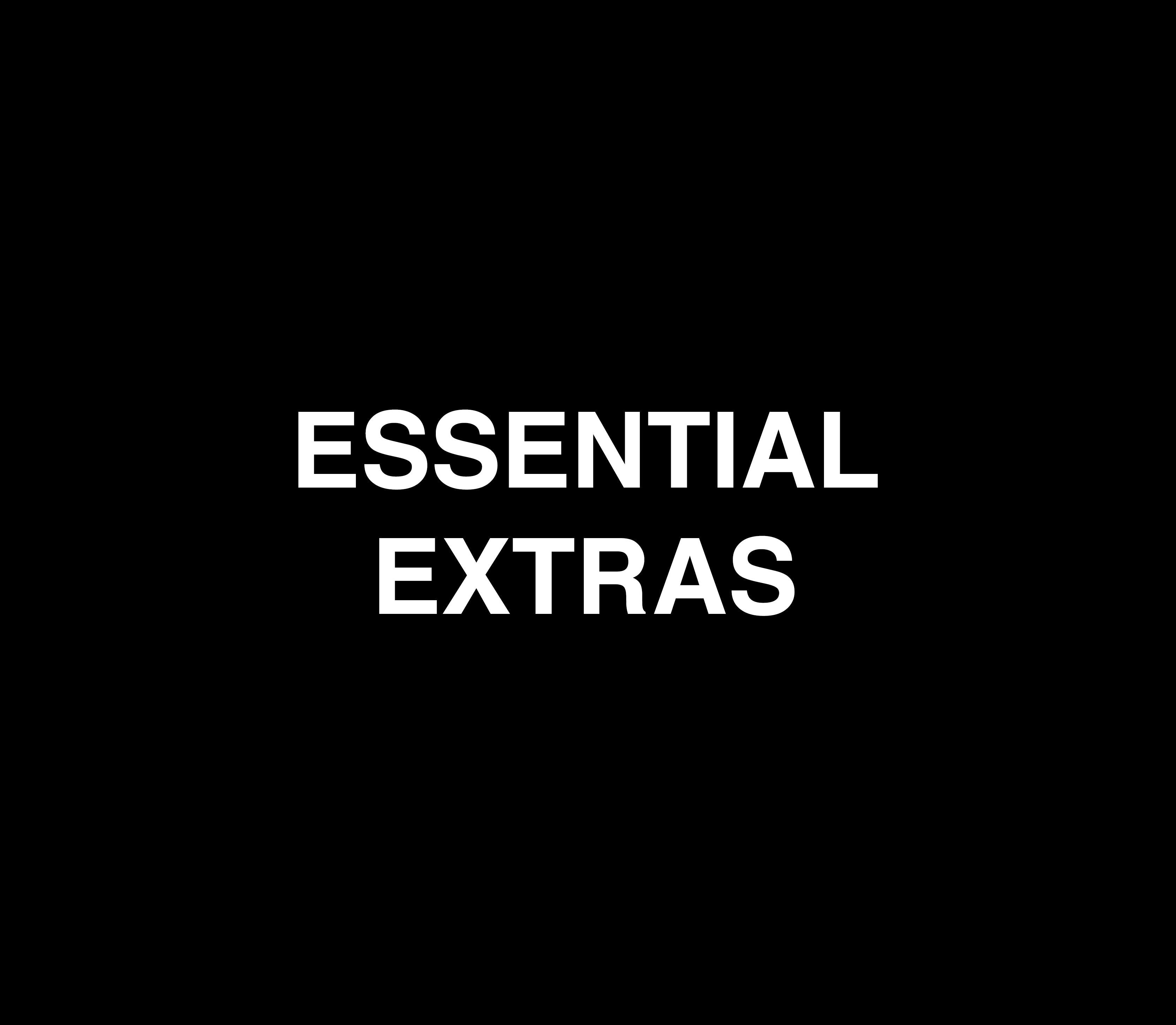 Essential Extras