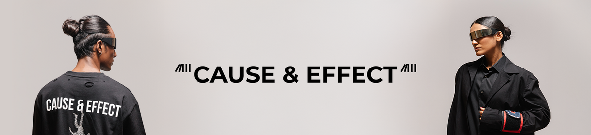 Cause & Effect