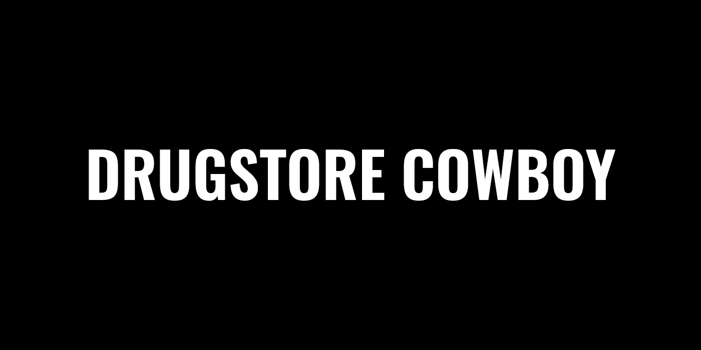 DRUGSTORE COWBOY