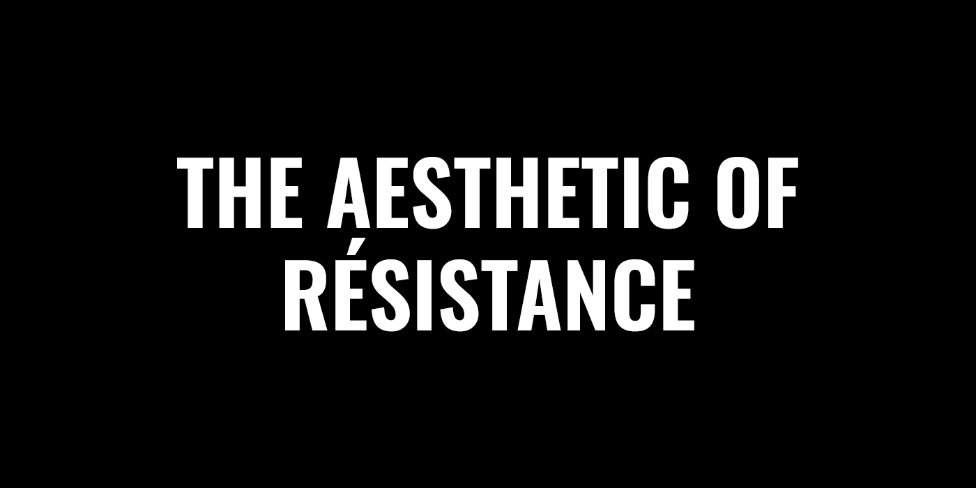 Aesthetic Of Résistance