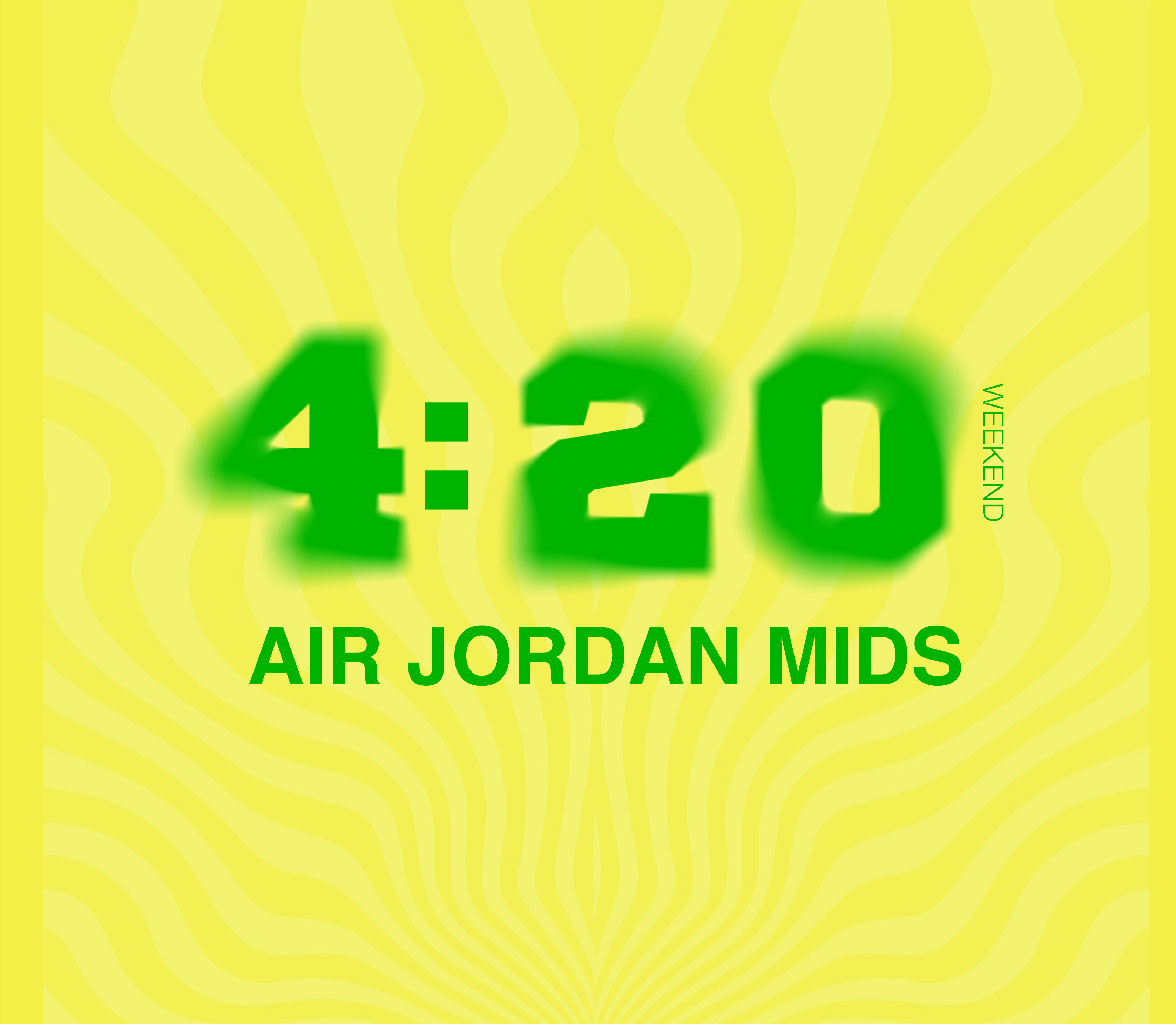420 AIR JORDAN MIDS