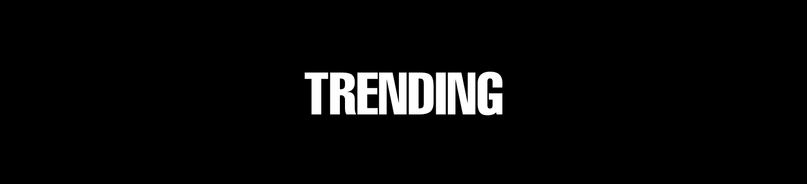 TRENDING