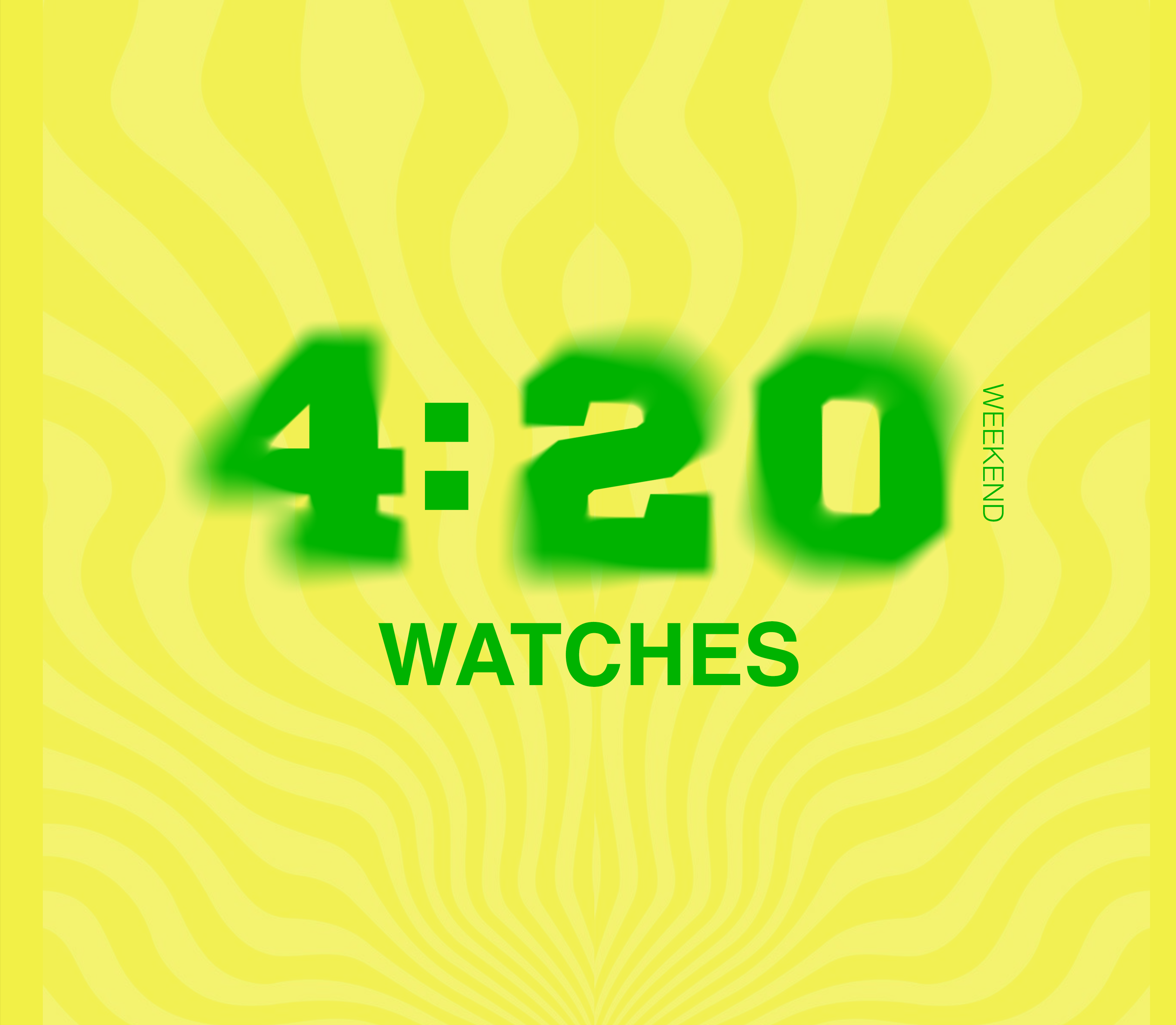 420 WATCHES