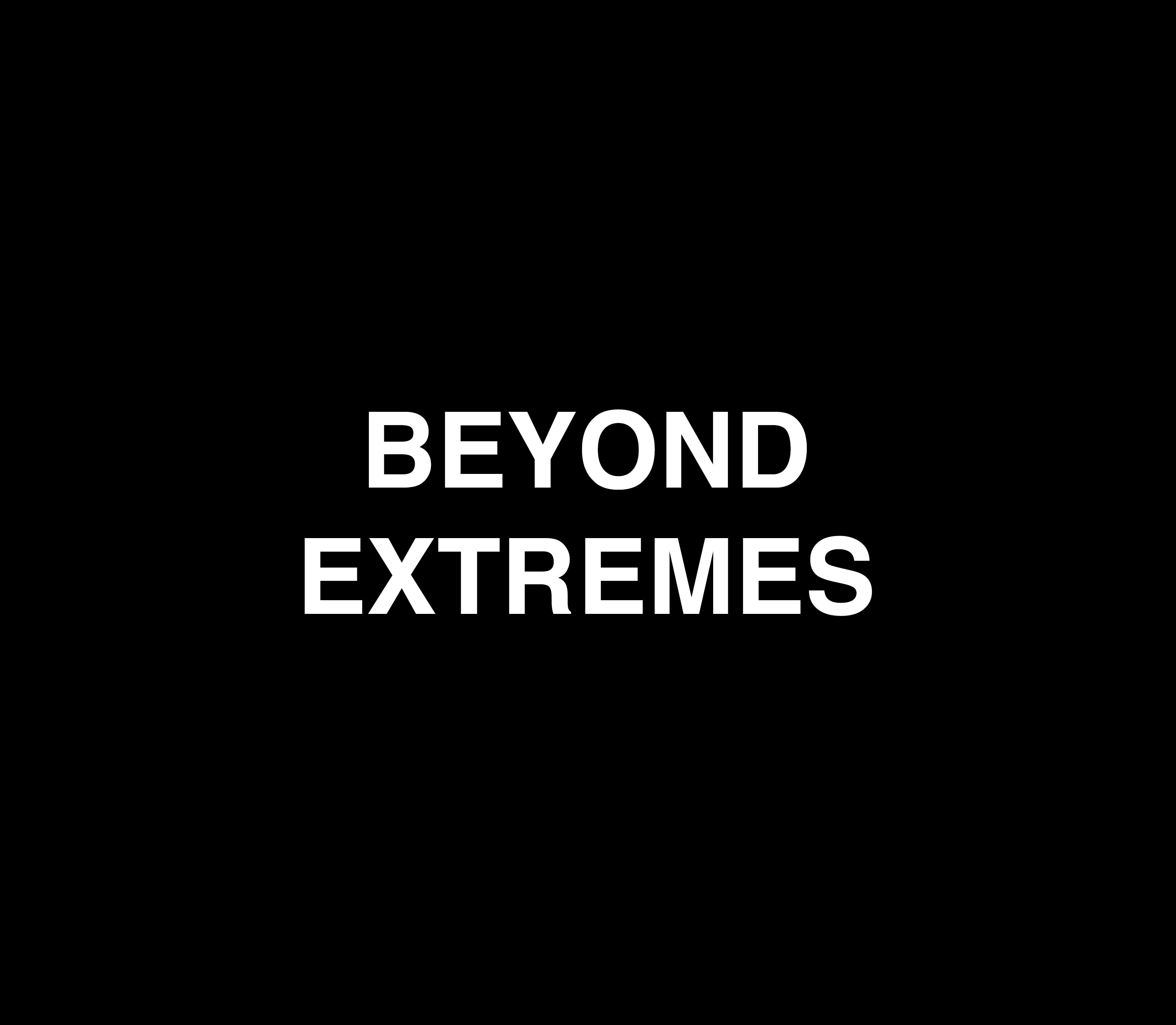 Beyond Extremes