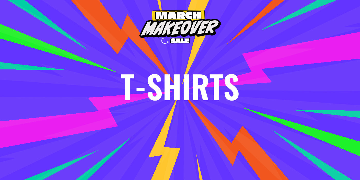 MARCH MAKEOVER SALE T-SHIRTS