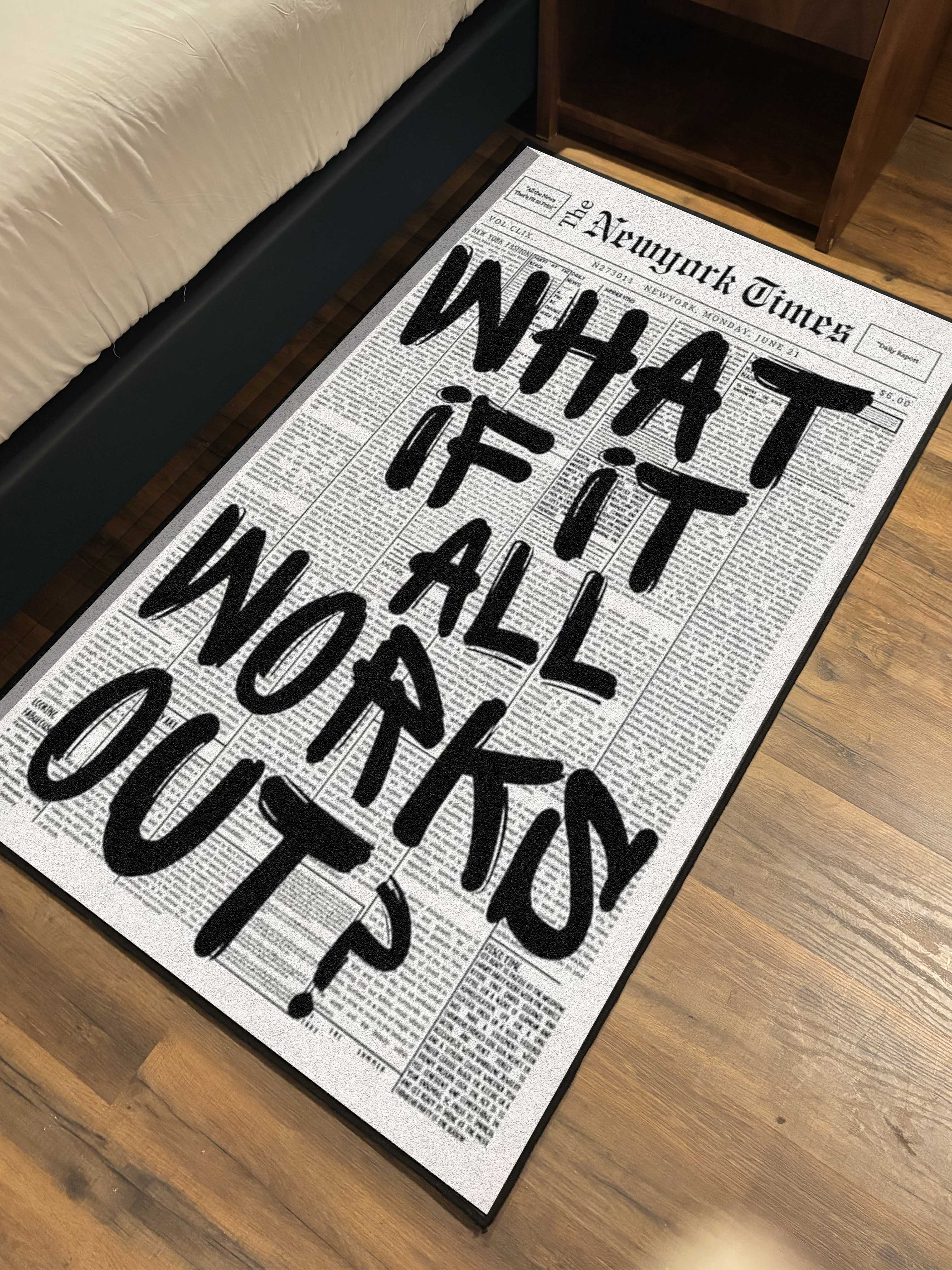 What if it all works out ? Printed Washable Custom Rug