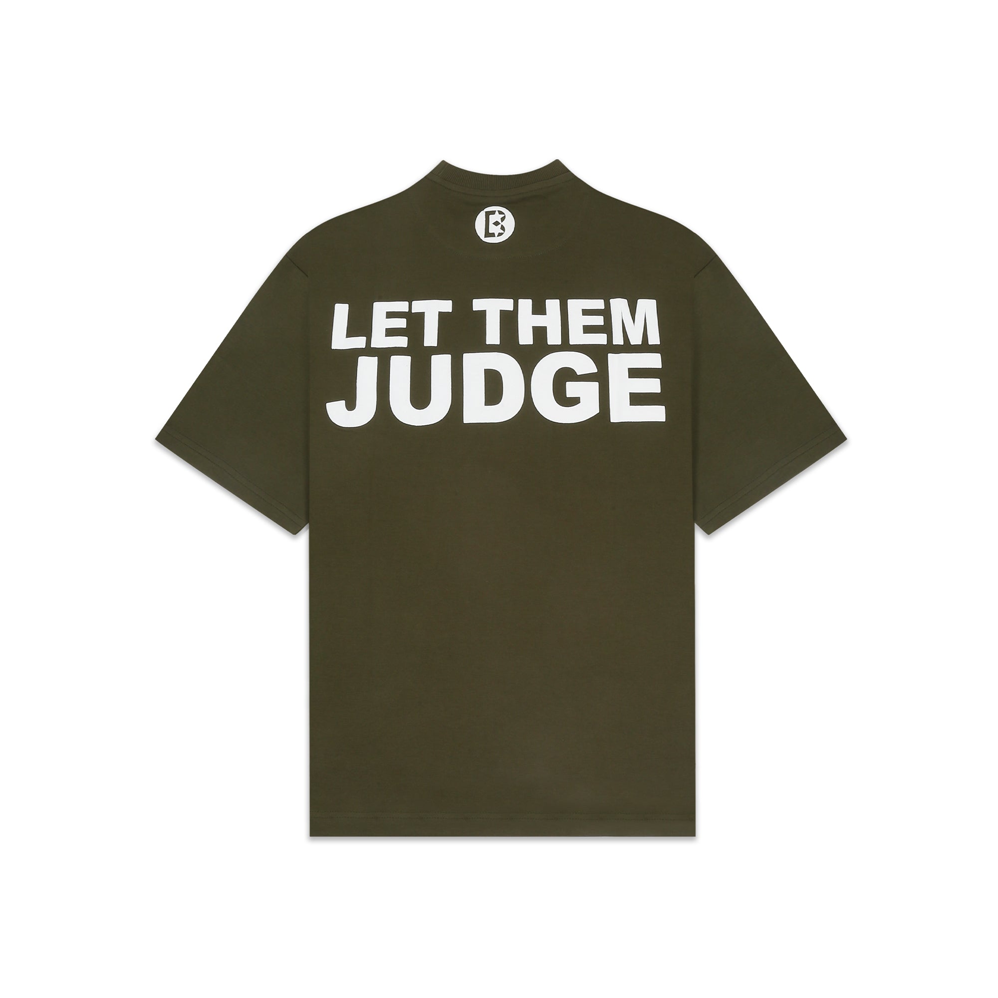 Let Them Judge Printed Olive Green T-shirt