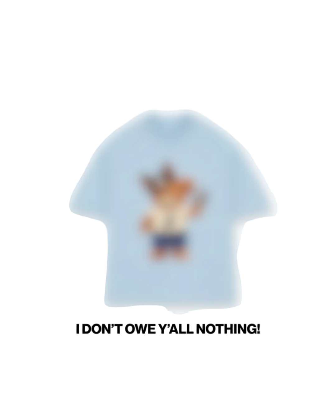 Not Owing Anything To Anybody
