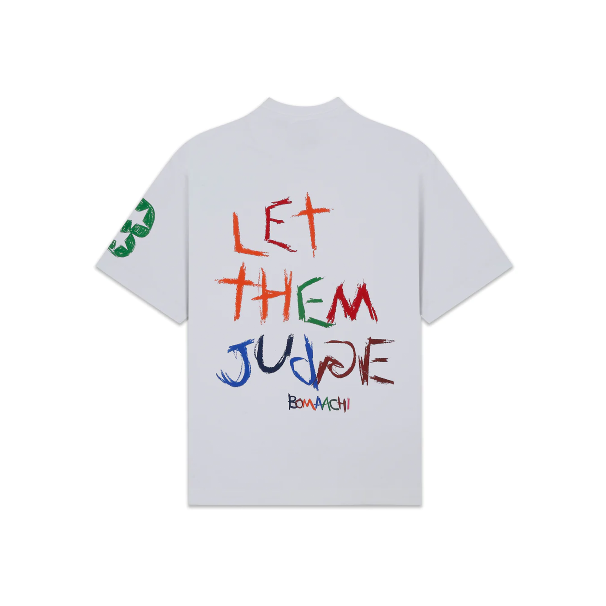 Let Them Judge T-shirt