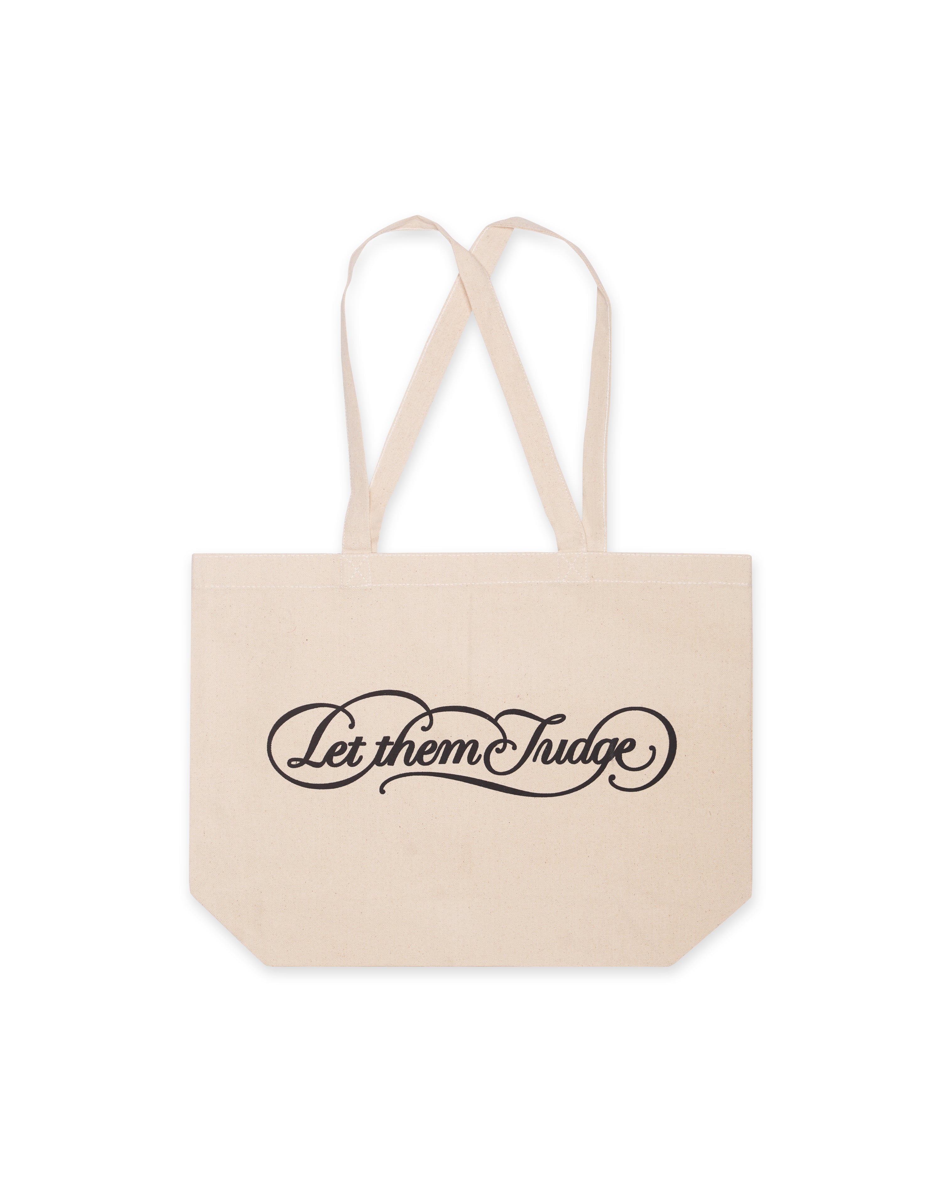 Let Them Judge Tote Bag