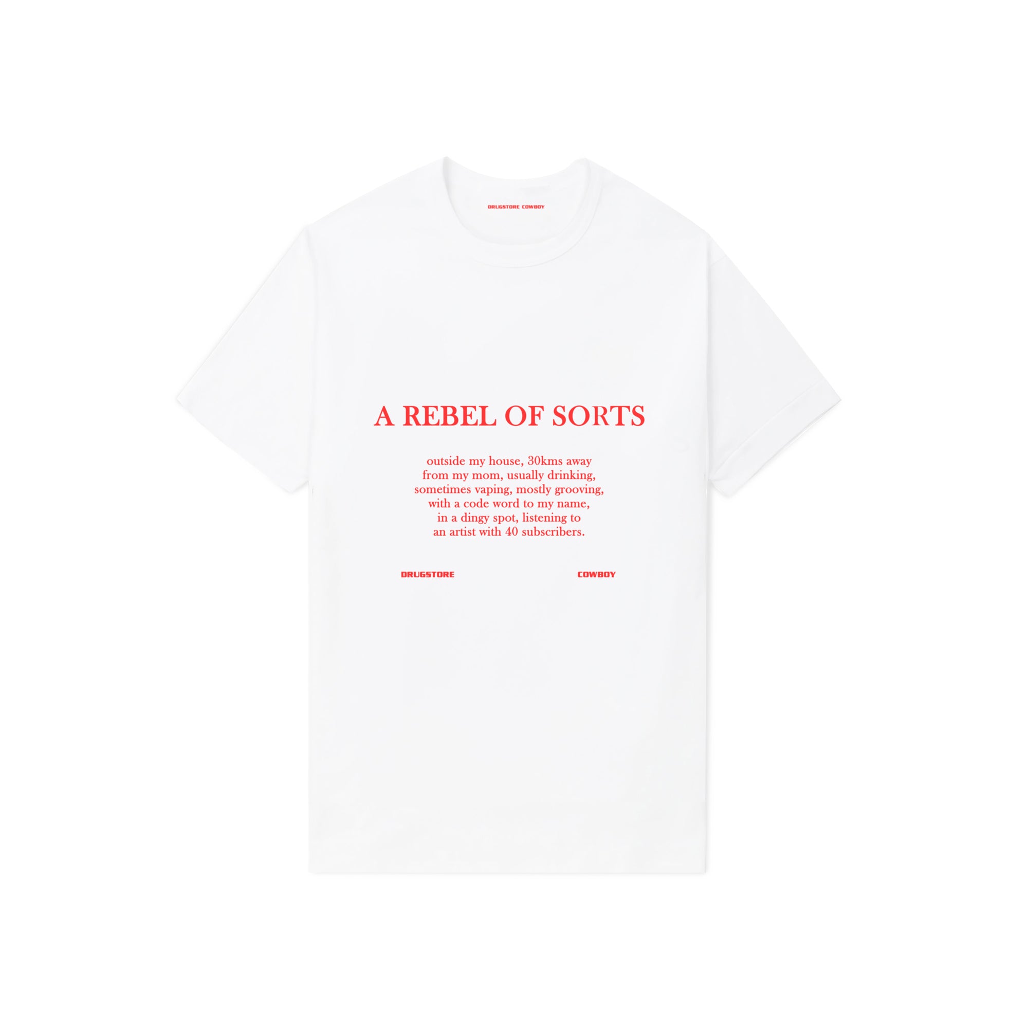 A Rebel of Sorts T-shirt