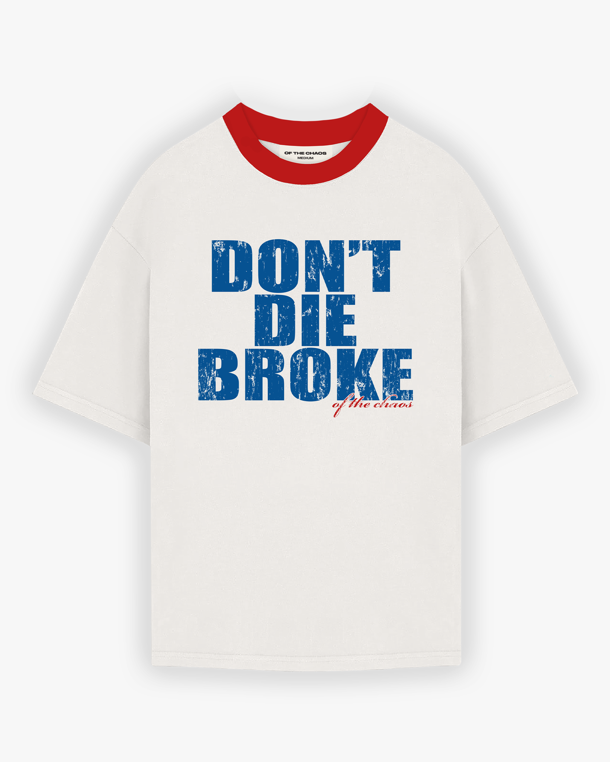 DONT DIE BROKE RINGER T-SHIRT - OFF WHITE/RED