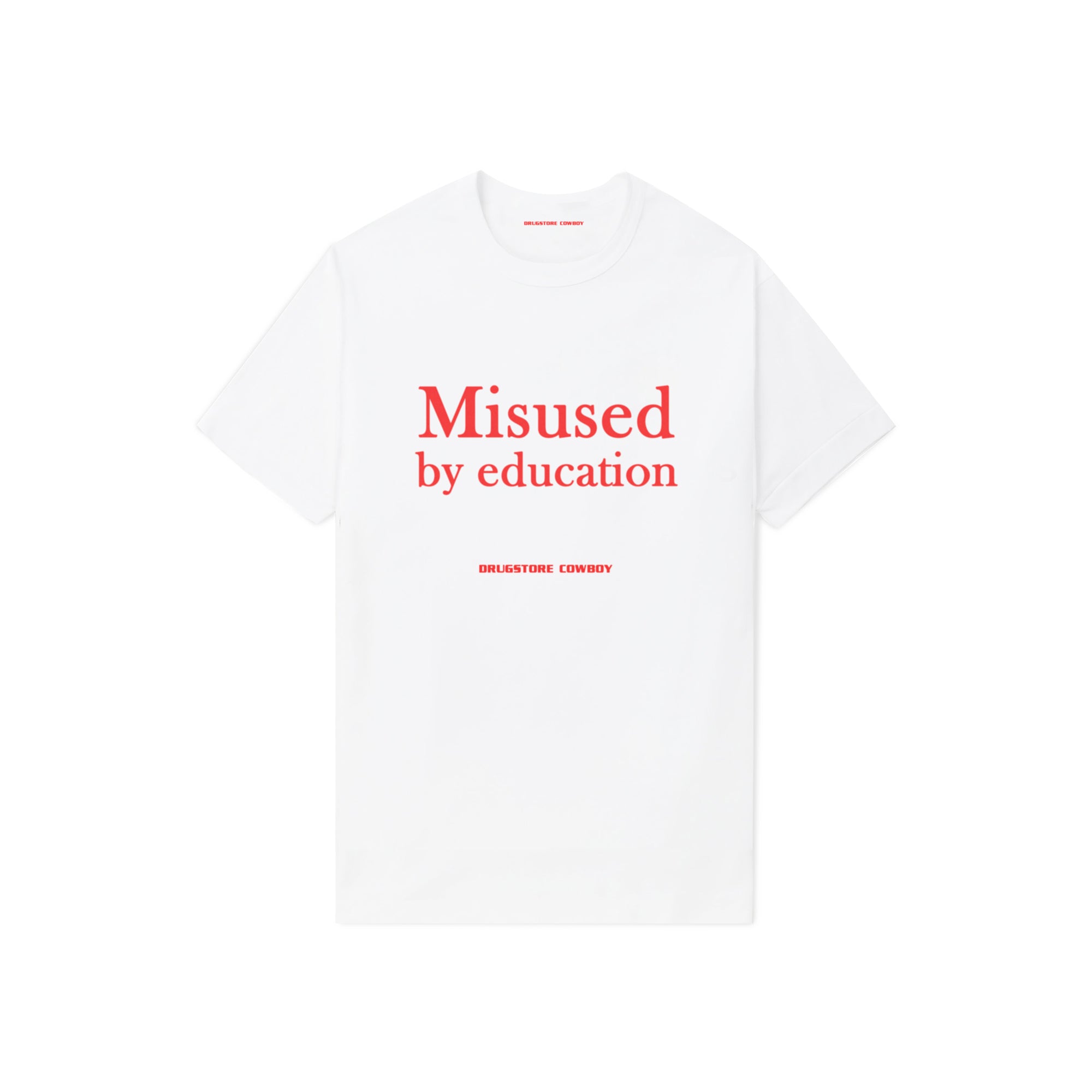 Misused by Education T-shirt