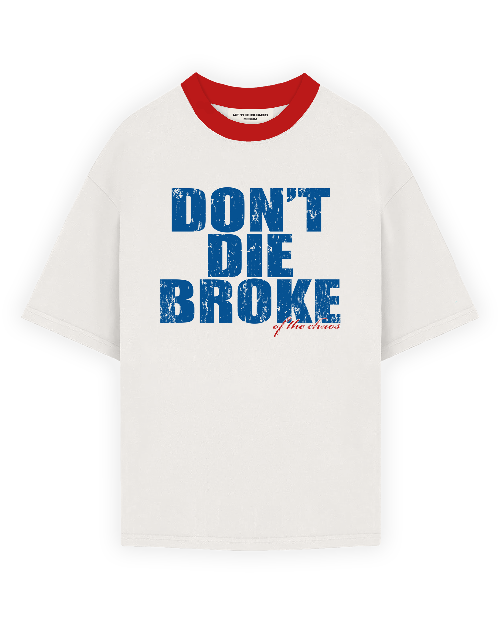 DONT DIE BROKE RINGER T-SHIRT - OFF WHITE/RED